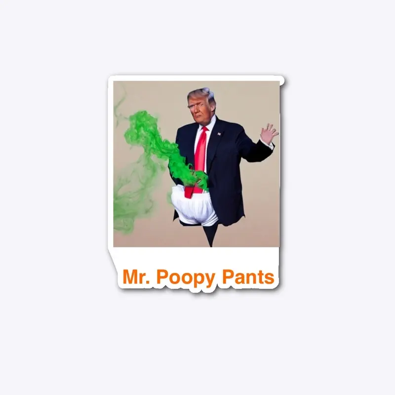 Mr. Poopy Pants